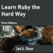 Learn Ruby the Hard Way, 3rd Edition