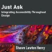 Just Ask: Integrating Accessibility Throughout Design